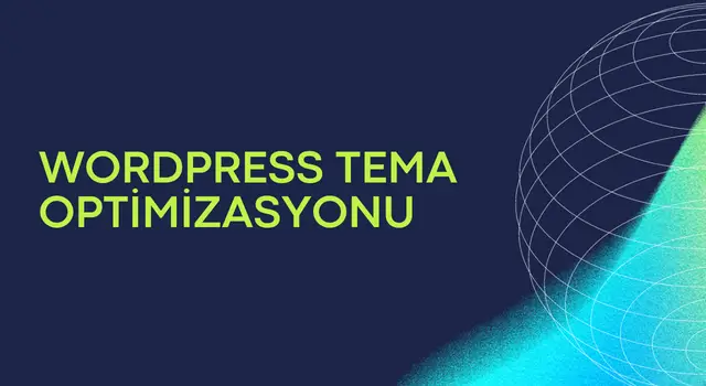 wordpress tema optimizasyonu