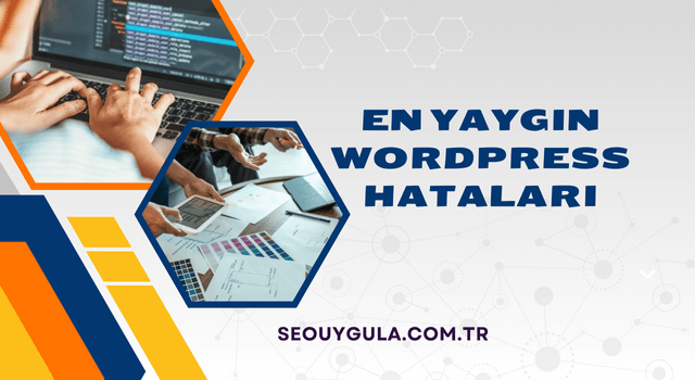 yaygın wordpress hataları ve &ccedil;&ouml;z&uuml;mleri